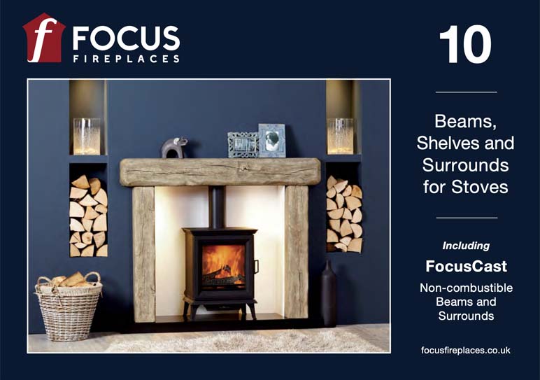 Beams, shelves and surrounds for stoves. Including FocusCast non-combustible beams and surrounds brochure preview.